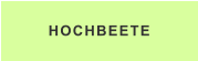 HOCHBEETE