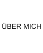 ÜBER MICH
