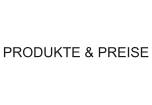 PRODUKTE & PREISE