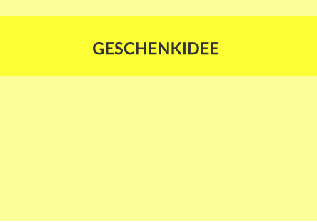 GESCHENKIDEE