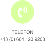 TELEFON +43 (0) 664 123 9208  