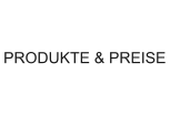 PRODUKTE & PREISE