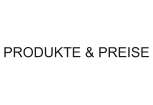 PRODUKTE & PREISE