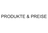 PRODUKTE & PREISE